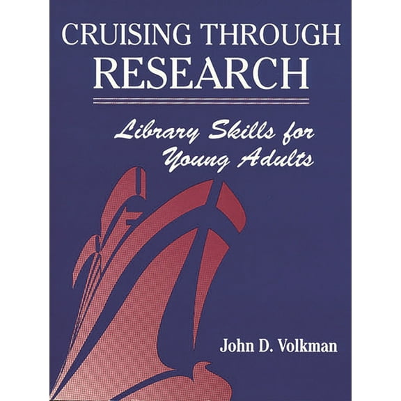 Cruising Through Research: Library Skills for Young Adults, (Paperback)