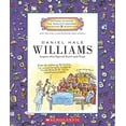 thumbnail image 1 of Pre-Owned Daniel Hale Williams: Surgeon Who Opened Hearts and Minds (Library Binding) 053123729X 9780531237298, 1 of 1