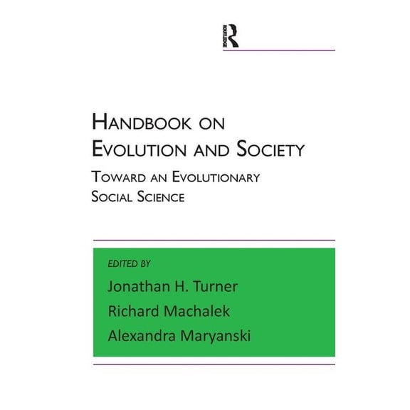 Handbook on Evolution and Society: Toward an Evolutionary Social Science, (Paperback)