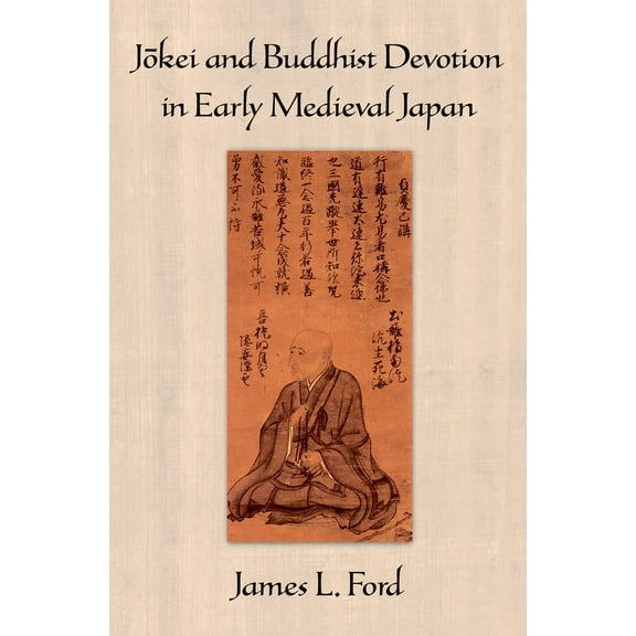 J=okei and Buddhist Devotion in Early Medieval Japan, (Hardcover)