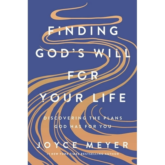 Finding God's Will for Your Life: Discovering the Plans God Has for You (Hardcover)