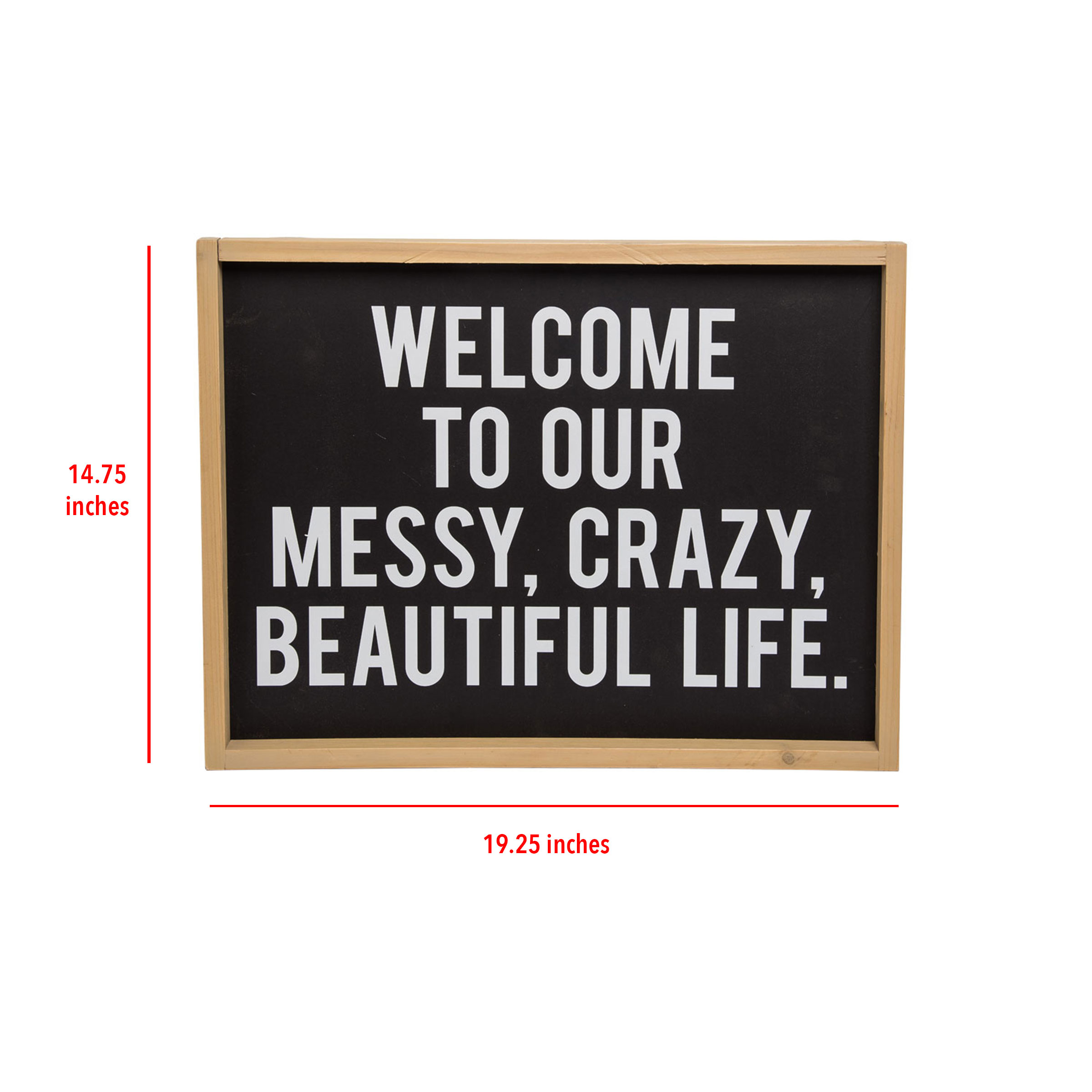 Foreside Home Garden Black And White Welcome To Our Messy Crazy Beautiful Life Wood Wall Sign Walmart Com Walmart Com