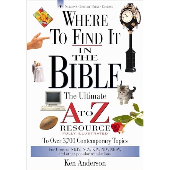Pre-Owned Where to Find It in the Bible: The Ultimate A to Z Resource, 9780785211570, 0785211578, Paperback,