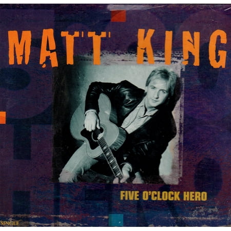 Five O'Clock Hero - Matt King