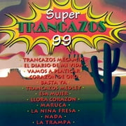 Super Trancazos 99