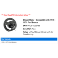 thumbnail image 2 of Blower Motor - Compatible with 1978 - 1979 Ford Bronco, 2 of 2