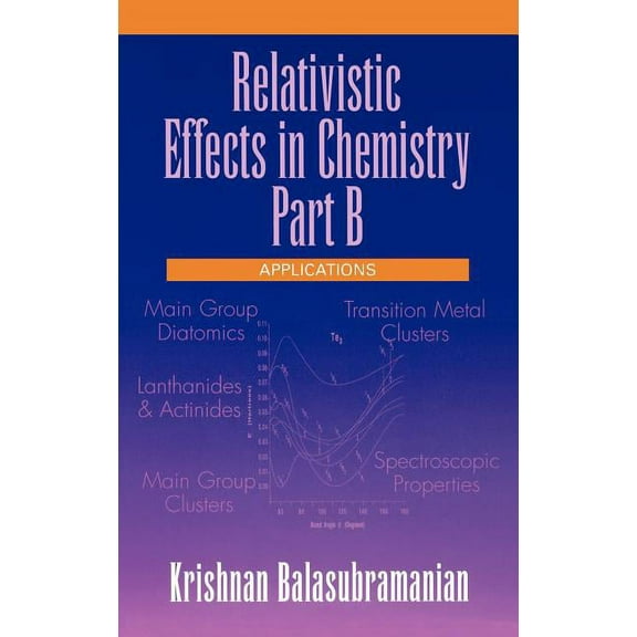 Relativistic Effects in Chemistry, Applications, (Hardcover)