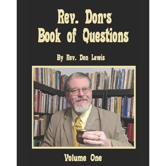 Rev. Don's Book of Questions, Vol. I, (Paperback)