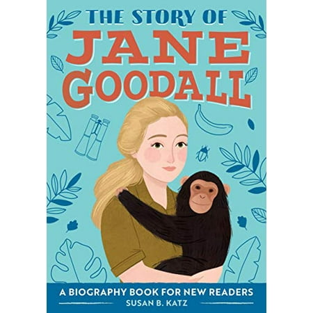 Pre-Owned The Story of Jane Goodall: An Inspiring Biography for Young Readers (Paperback) 1646118731 9781646118731