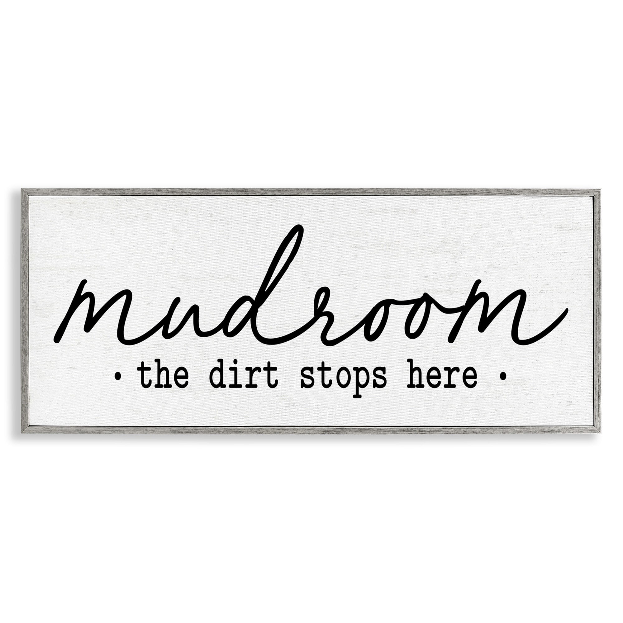 Stupell Industries Dirt Stops Here Mudroom Sign Rustic Grain Pattern Graphic Art Gray Framed Art Print Wall Art, Design by Lettered and Lined