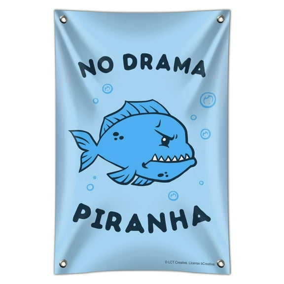 No Drama Piranha Fish Funny Humor Home Business Office Sign