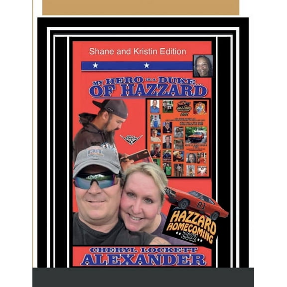 My Hero Is a Duke...of Hazzard Shane and Kristin Edition (Paperback)