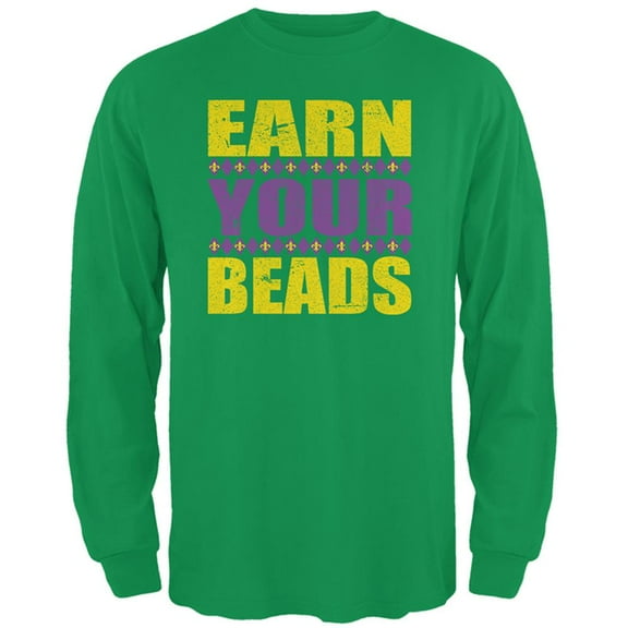 Mardi Gras Earn Your Beads Funny Mens Long Sleeve T Shirt Irish Green SM