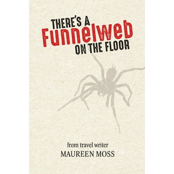 There's a Funnelweb on the Floor (Paperback)