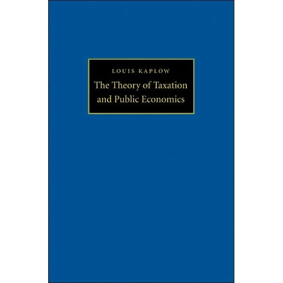 The Theory of Taxation and Public Economics, (Paperback)