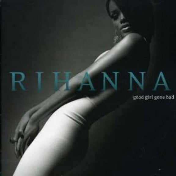 Rihanna - Good Girl Gone Bad - Music & Performance - CD
