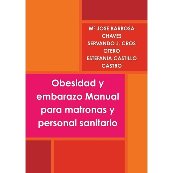 Obesidad y embarazo Manual para matronas y personal sanitario, (Paperback)