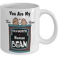 thumbnail image 2 of Mug You Are My Favourite Human Bean Coffee Mug Gift Idea For Girlfriend Boyfriend Husband Wife Lover Tea Cup Valentine's Day, 2 of 2