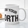 thumbnail image 5 of CafePress - Know Your Worth Mug - 11 oz Ceramic Mug - Novelty Coffee Tea Cup, 5 of 6