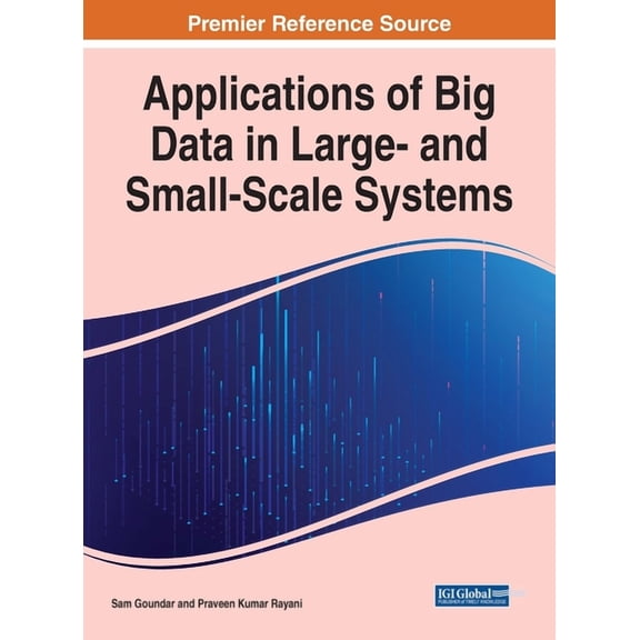 Applications of Big Data in Large- and Small-Scale Systems, (Hardcover)