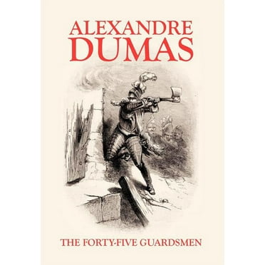 The Forty-Five Guardsmen, (Hardcover)