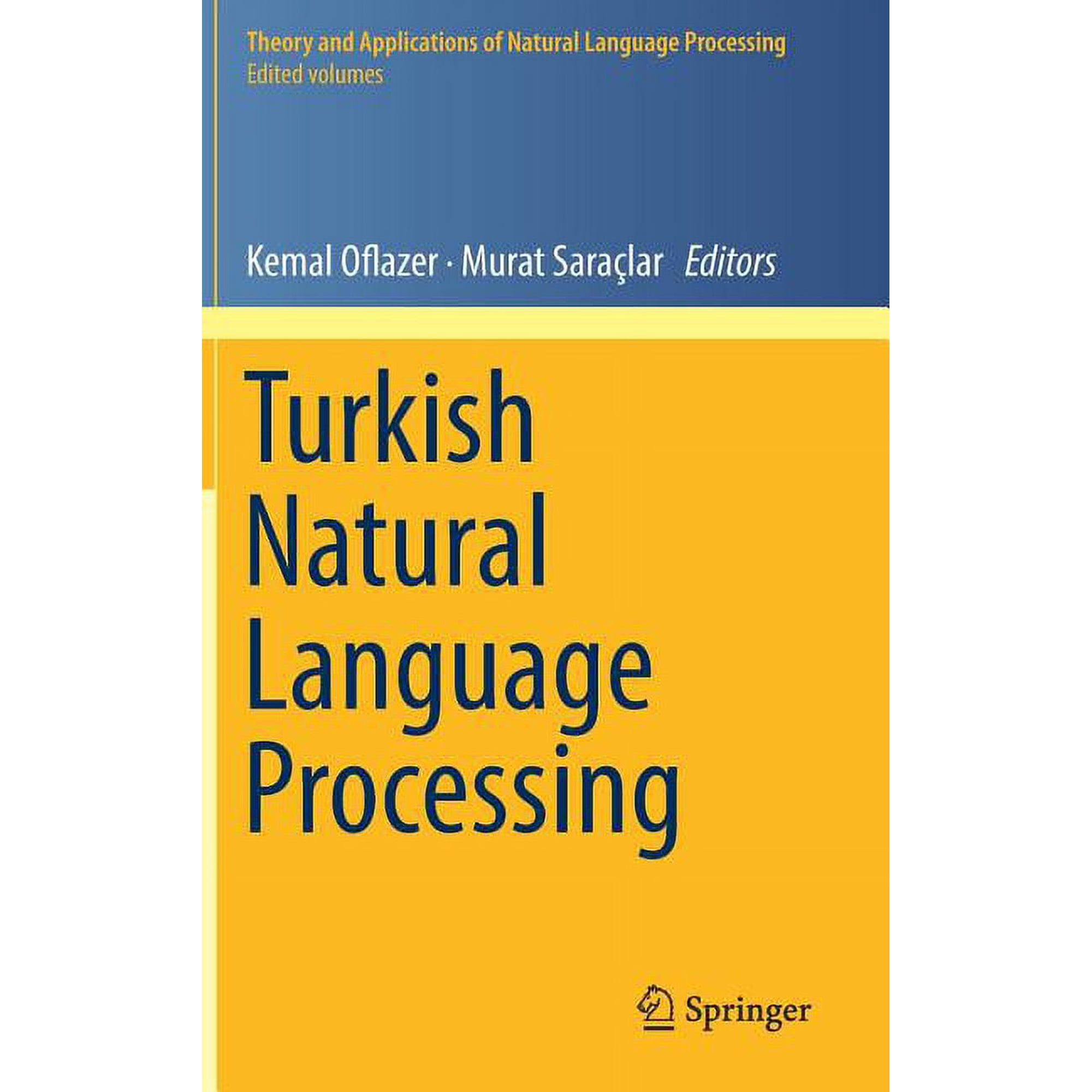 Theory and Applications of Natural Langu Turkish Natural Language Processing (Hardcover)