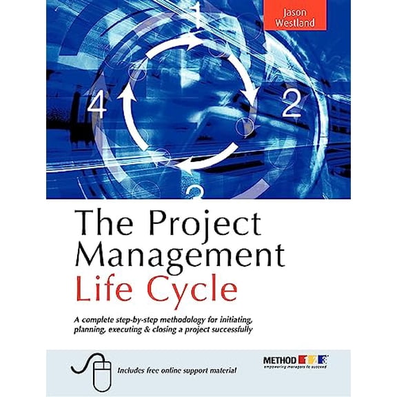 Pre-Owned The Project Management Life Cycle: A Complete Step-By-Step Methodology for Initiating Planning Executing and Closing the Project (Paperback) 0749449373 9780749449377