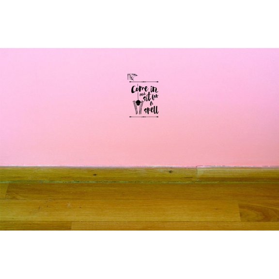 Custom Decals Come In And Sit For A Spell Wall Art Size: 20 X 30 Inches Color: Black