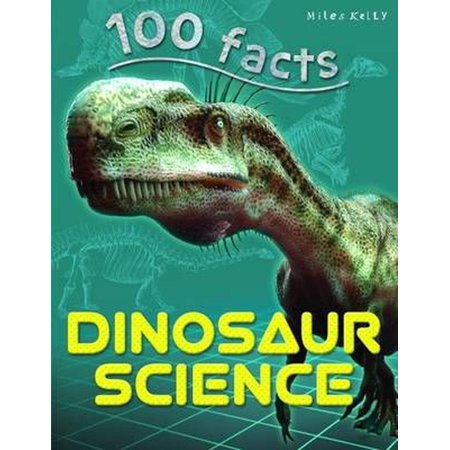 ISBN 9781786172518 100 Facts  Dinosaur  Science 