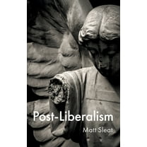 Post-Liberalism, (Paperback)