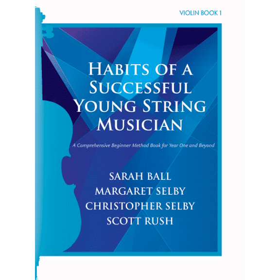 Habits of A Successful Young String Musician - Violin Book 1