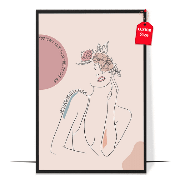 LOLUIS You Don't Need To Be Pretty Like Her,Mental Health Poster, Positive Inspirational Quote Print Wall Art Decor (Unframed 11"x17")
