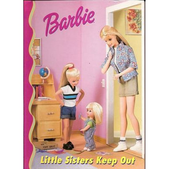 Pre-Owned Barbie Little Sisters Keep Out (Hardcover) 0717288552 9780717288557