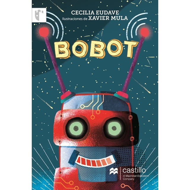 BOBOT CASTILLO A MACMILLAN EDUCATION COMPANY CECILIA EUDAVE