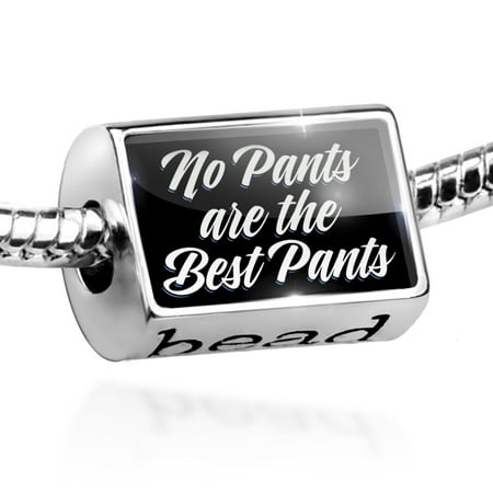 Bead Classic design No Pants are the Best Pants Charm Fits All European (Best Travel Pants For Europe)