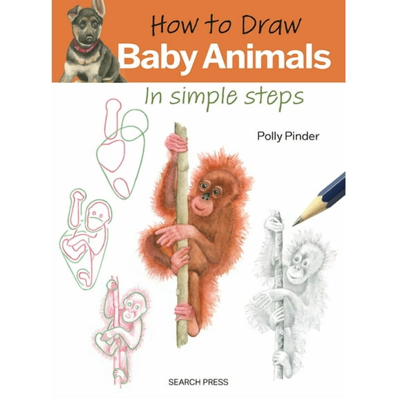 How to Draw How to Draw: Baby Animals: In Simple Steps, (Paperback)