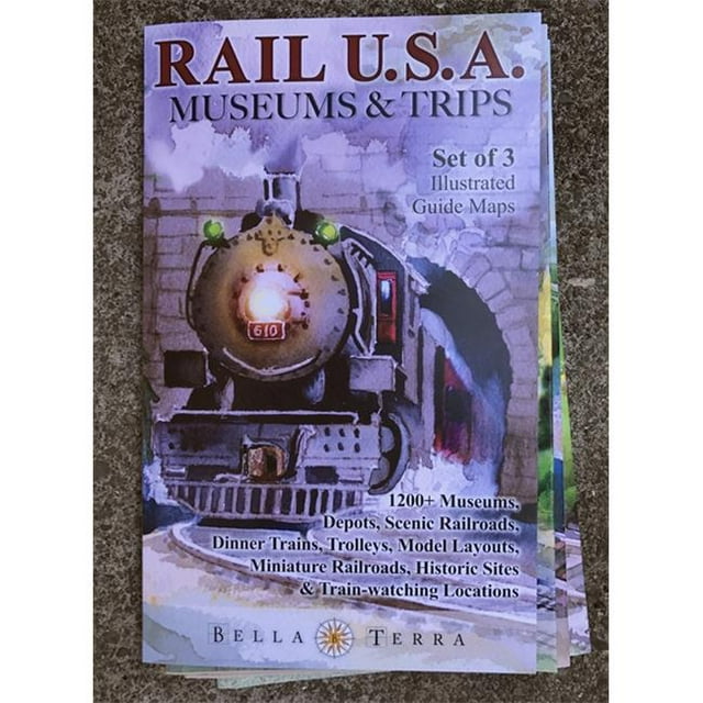 Bella Terra Maps R11030F Rail USA Museums & Trips Map Guides to 1200 plus Railroad Attractions