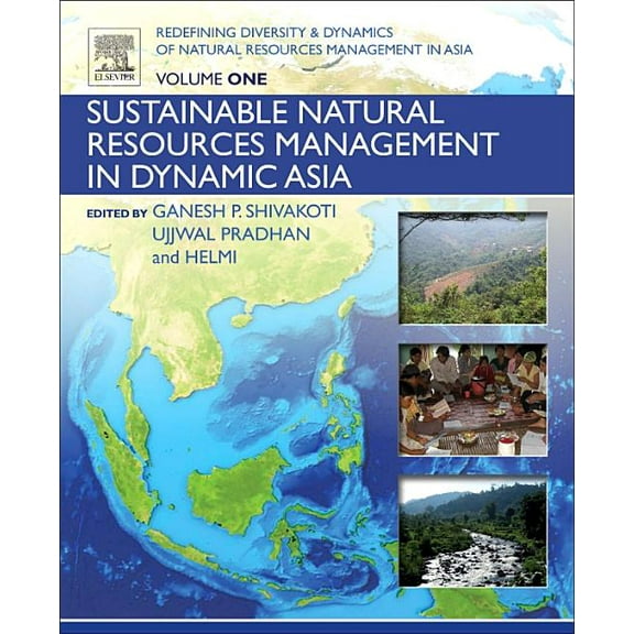 Redefining Diversity and Dynamics of Natural Resources Management in Asia, Volume 1: Sustainable Natural Resources Manag, (Paperback)