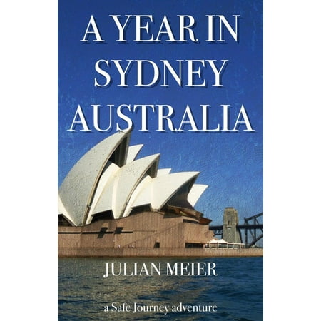 A Year in Sydney Australia - eBook (Best Library In Sydney)
