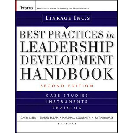 Linkage Inc's Best Practices in Leadership Development Handbook - (Leadership Development Best Practices)