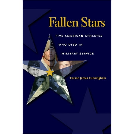 Fallen Stars : Five American Athletes Who Died in Military (Americas Best Aerobic Athletes)