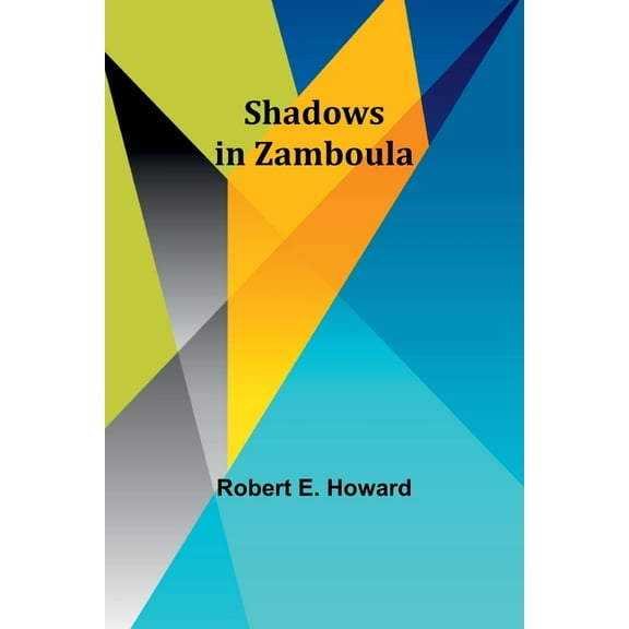 Shadows in Zamboula, (Paperback)