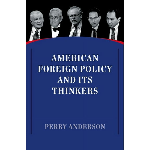 American Foreign Policy and Its Thinkers (Paperback)