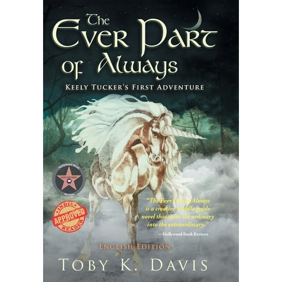 The Ever Part of Always: Keely Tucker's First Adventure, (Hardcover)