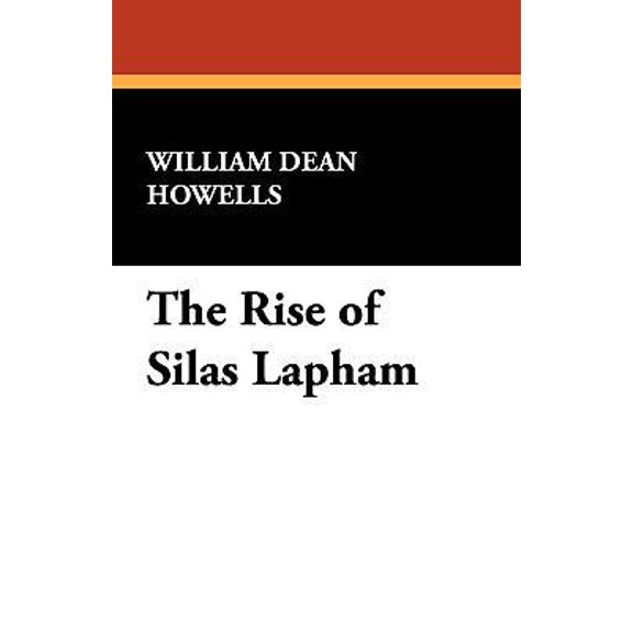 Pre-Owned The Rise of Silas Lapham, 9781434471512, 1434471519, Paperback,