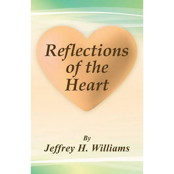 Reflections of the Heart