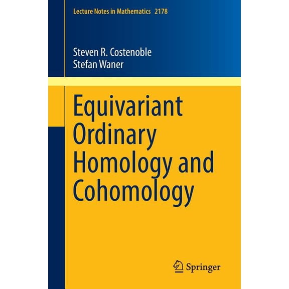 Lecture Notes in Mathematics Equivariant Ordinary Homology and Cohomology, Book 2178, (Paperback)