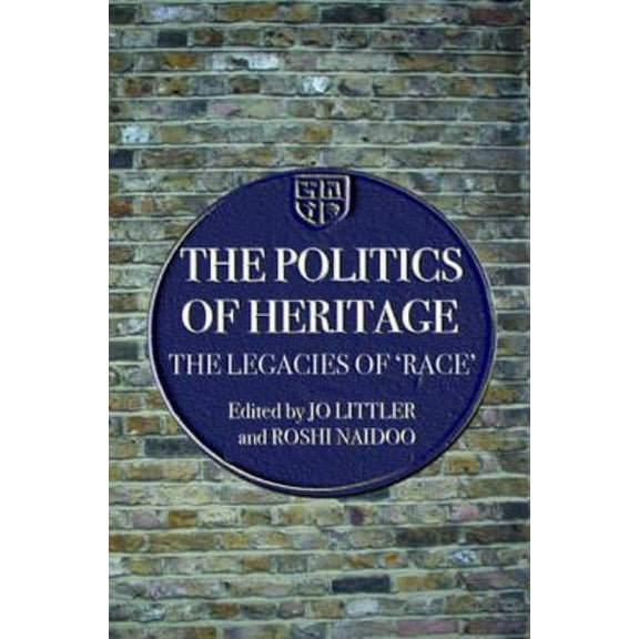 Comedia The Politics of Heritage: The Legacies of Race, (Paperback)