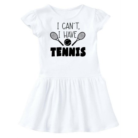 

Inktastic I Can t I Have Tennis Gift Toddler Girl Dress