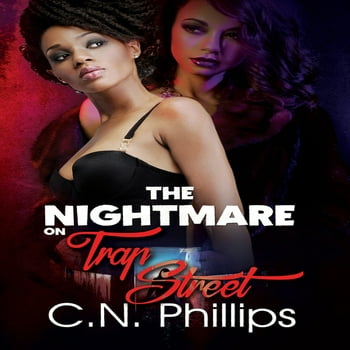C N Phillips The Nightmare on Trap Street (Paperback)